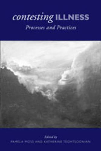 Cover image for Contesting Illness: Process and Practices