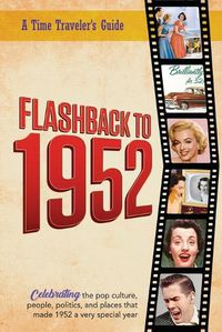 Cover image for Flashback to 1952 - A Time Traveler's Guide