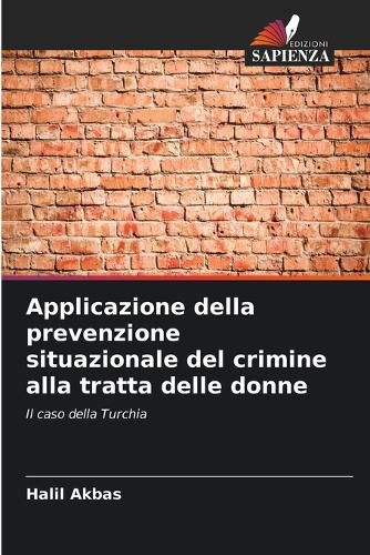 Cover image for Applicazione della prevenzione situazionale del crimine alla tratta delle donne