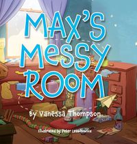 Cover image for Max's Messy Room