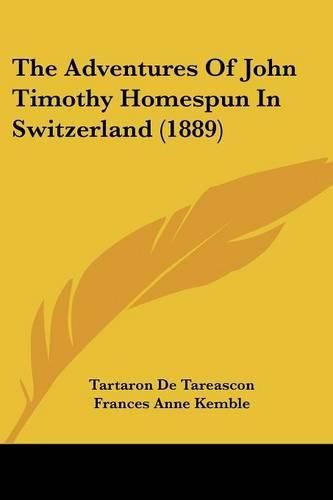 The Adventures of John Timothy Homespun in Switzerland (1889)