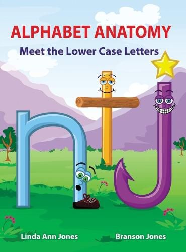 Cover image for Alphabet Anatomy: Meet the Lower Case Letters