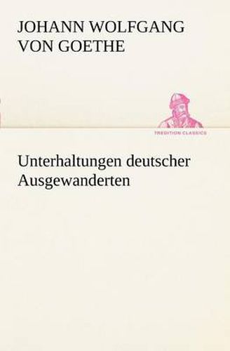 Cover image for Unterhaltungen Deutscher Ausgewanderten