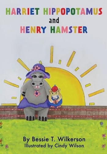 Cover image for Harriet Hippopotamus and Henry Hamster