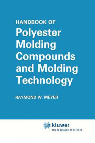 Cover image for Handbook of Polyester Molding Compounds and Molding Technology