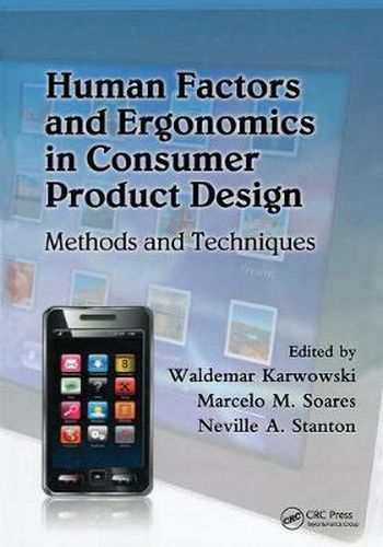 Cover image for Human Factors and Ergonomics in Consumer Product Design: Methods and Techniques