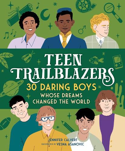 Cover image for Teen Trailblazers: 30 Daring Boys Whose Dreams Changed the World
