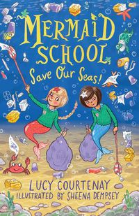 Cover image for Mermaid School: Save Our Seas!