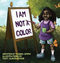 Cover image for I Am Not A Color
