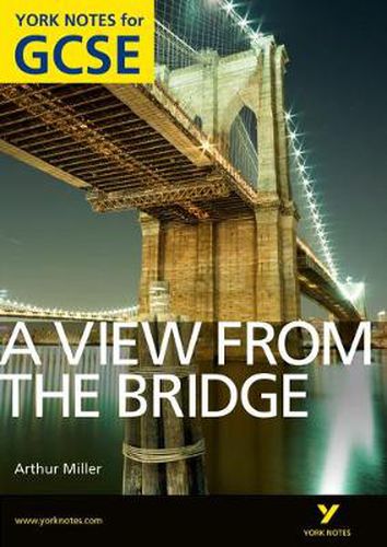 Cover image for A View From The Bridge: York Notes for GCSE (Grades A*-G)