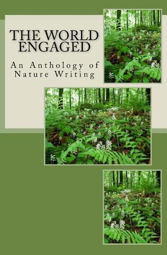 Cover image for The World Engaged: An Anthology of Nature Writing