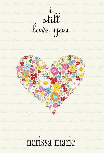 Cover image for Poetry Book - I Still Love You (Inspirational Love Poems on Life, Poetry Books, Spiritual Poems, Poetry Books, Love Poems, Poetry Books, Inspirational Poems, Poetry Books, Love Poems, Poetry Books)