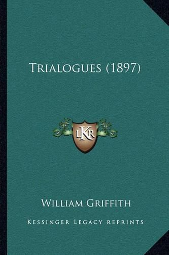 Cover image for Trialogues (1897)