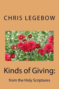 Cover image for Kinds of Giving: from the Holy Scriptures