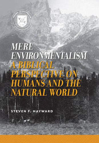 Cover image for Mere Environmentalism: A Biblical Perspective on Humans and the Natural World