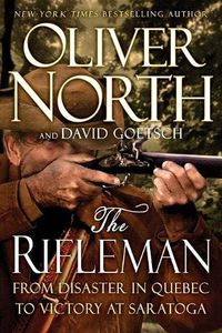 Cover image for The Rifleman: From Disaster in Quebec to Victory at Saratoga