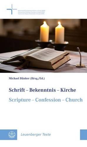 Cover image for Schrift - Bekenntnis - Kirche // Scripture - Confession - Church: Ergebnis Eines Lehrgesprachs Der Gemeinschaft Evangelischer Kirchen in Europa // Result of a Doctrinal Discussion in the Community of Protestant Churches in Europe