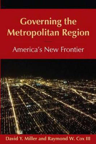 Cover image for Governing the Metropolitan Region: America's New Frontier: 2014: America's New Frontier