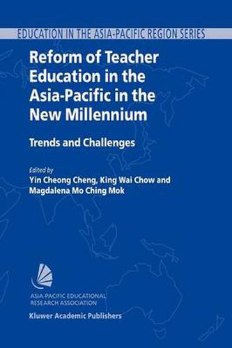 Cover image for Reform of Teacher Education in the Asia-Pacific in the New Millennium: Trends and Challenges