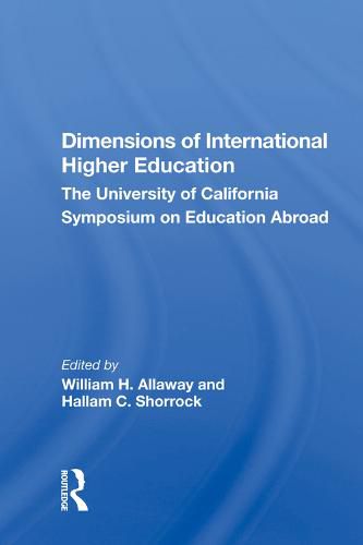 Cover image for Dimensions of International Higher Education: The University of California Symposium on Education Abroad