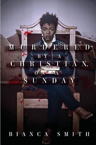 Cover image for Murdered by a Christian, On a Sunday