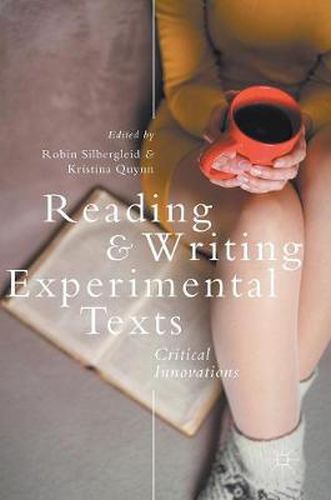 Cover image for Reading and Writing Experimental Texts: Critical Innovations