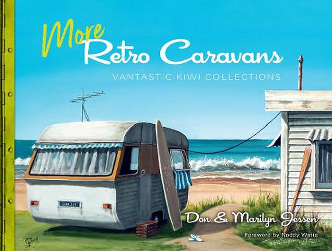 Cover image for More Retro Caravans: Vantastic Kiwi Collections