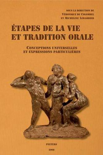 Cover image for Etapes de la Vie et Tradition Orale. Conceptions Universelles et Expressions Particulieres
