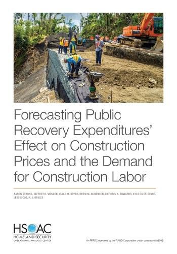 Forecasting Public Recovery Expenditures' Effect on Construction Prices and the Demand for Construction Labor