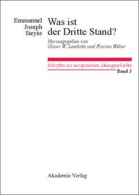 Cover image for Was Ist Der Dritte Stand? Ausgewahlte Schriften: Herausgegeben Von Oliver W. Lembcke Und Florian Weber