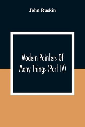 Cover image for Modern Painters Of Many Things (Part Iv)