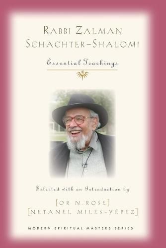 Cover image for Rabbi Zalman Schachter-Shalomi: Essential Teachings