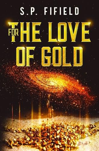 Cover image for For The Love Of Gold