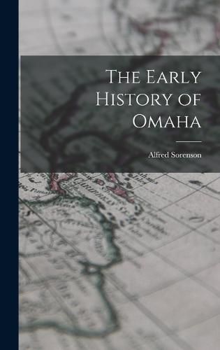 Cover image for The Early History of Omaha