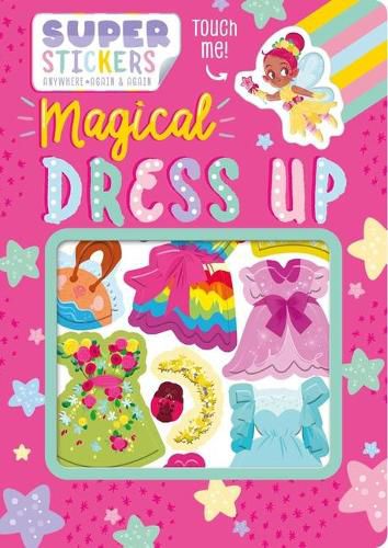 Cover image for Magical Dress-Up: Sticker Play Scenes with Reusable Stickers