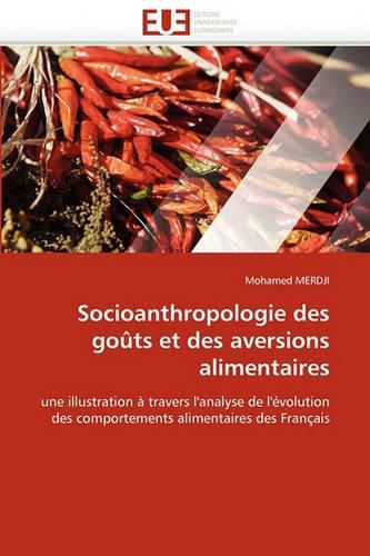 Cover image for Socioanthropologie Des Gouts Et Des Aversions Alimentaires