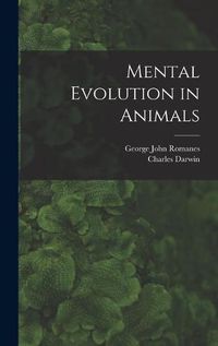 Cover image for Mental Evolution in Animals [microform]