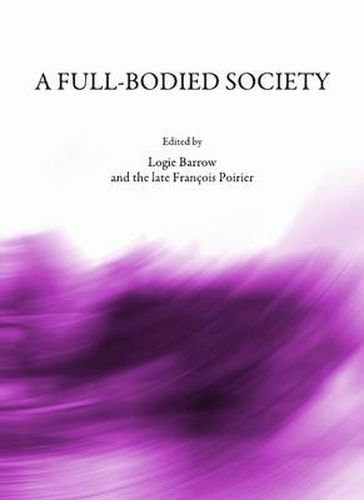 Cover image for A Full-Bodied Society