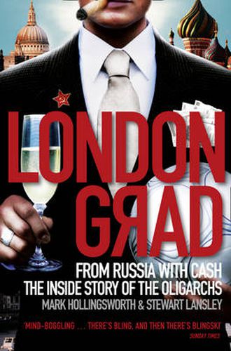 Cover image for Londongrad: From Russia with Cash;the Inside Story of the Oligarchs