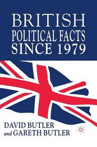 Cover image for British Political Facts Since 1979