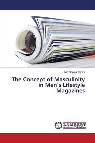 Cover image for The Concept of Masculinity in Men's Lifestyle Magazines