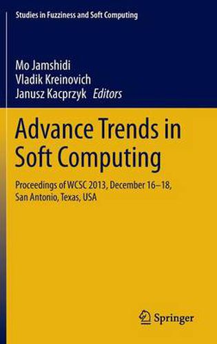 Cover image for Advance Trends in Soft Computing: Proceedings of WCSC 2013, December 16-18, San Antonio, Texas, USA