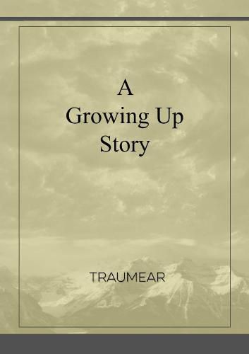 Cover image for A Growing Up Story