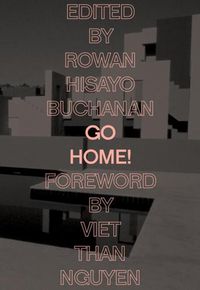 Cover image for Go Home!: Twenty-Four Journeys from the Asian American Writers' Workshop and the Feminist Press