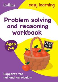 Cover image for Problem Solving and Reasoning Workbook Ages 7-9: Ideal for Home Learning