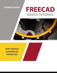 Cover image for FreeCAD Basics Tutorial: For Windows