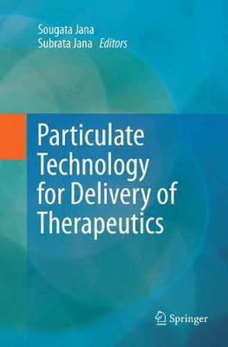 Cover image for Particulate Technology for Delivery of Therapeutics