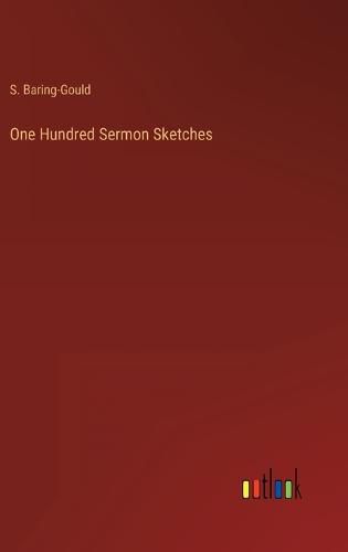 Cover image for One Hundred Sermon Sketches