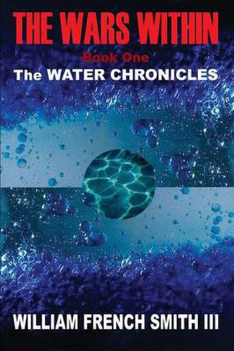 The Wars within: The Water Chronicles