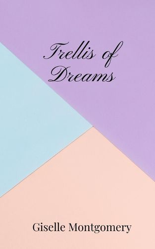 Cover image for Trellis of Dreams